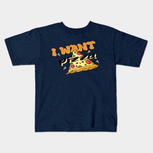 I Want Pizza: Cool Pizza Near Me Kids T-Shirt